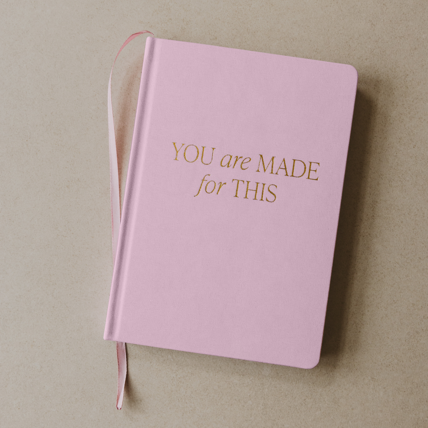 You Are Made For This Journal