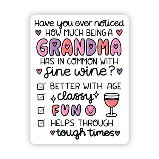 "Have you noticed how much grandmas have in common" sticker