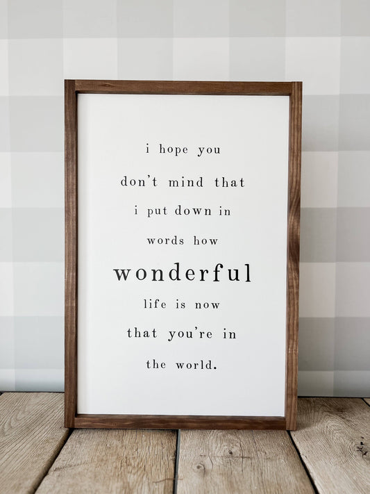 I Hope You Don’t Mind Wood Sign