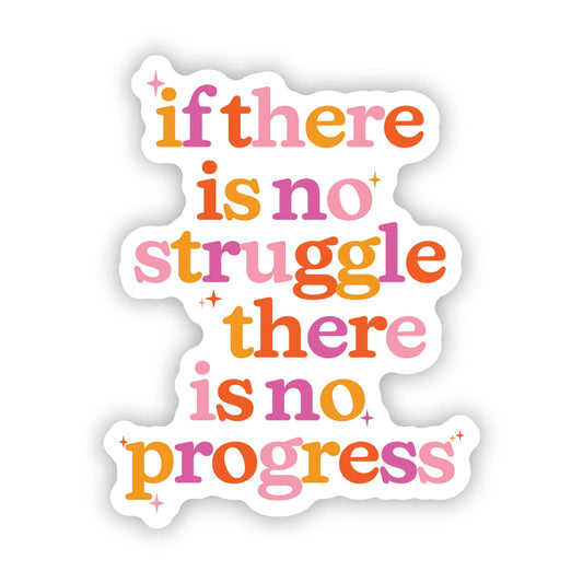 "If there is no struggle..." Inspirational Quote Sticker