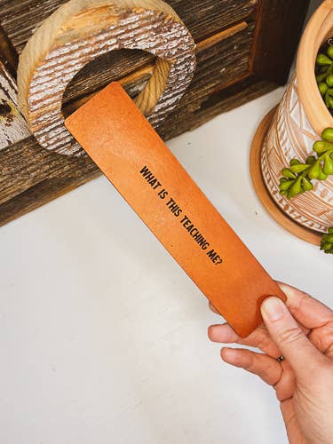 Leather Bookmark - What is this teaching me?