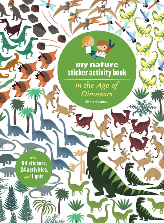 In the Age of Dinosaurs: My Nature Sticker Book