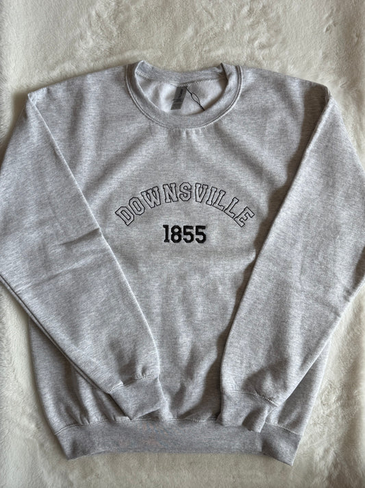 Downsville 1855  Embroidered Crewneck