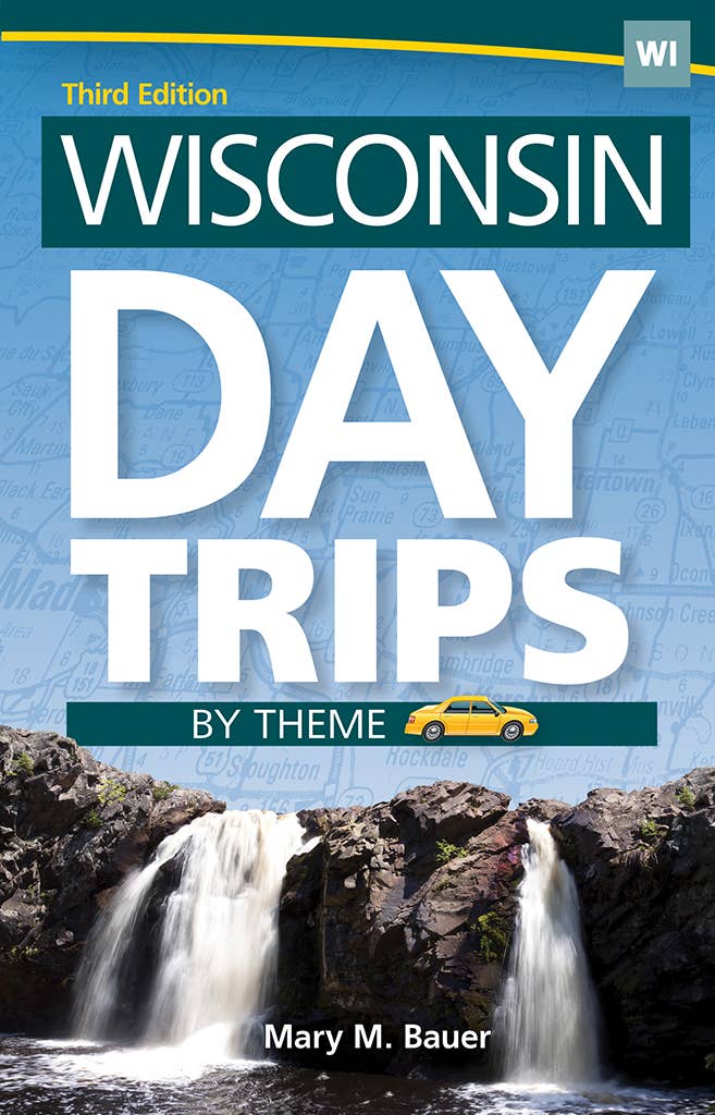 Wisconsin Day Trips by Theme 3e