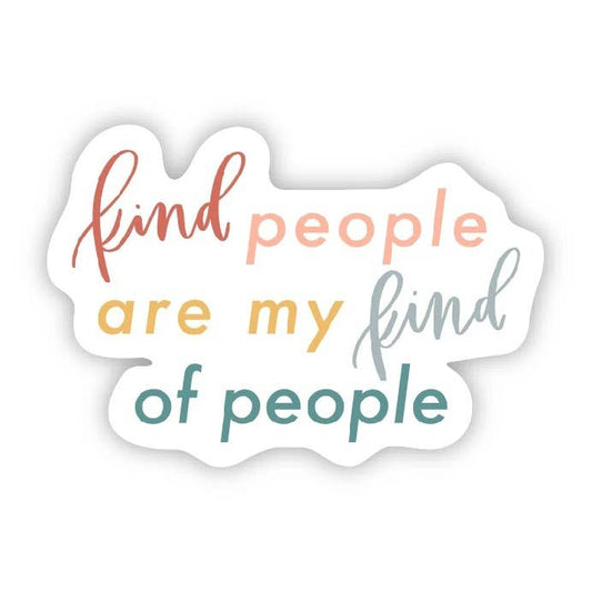 Kind People Are my Kind of People