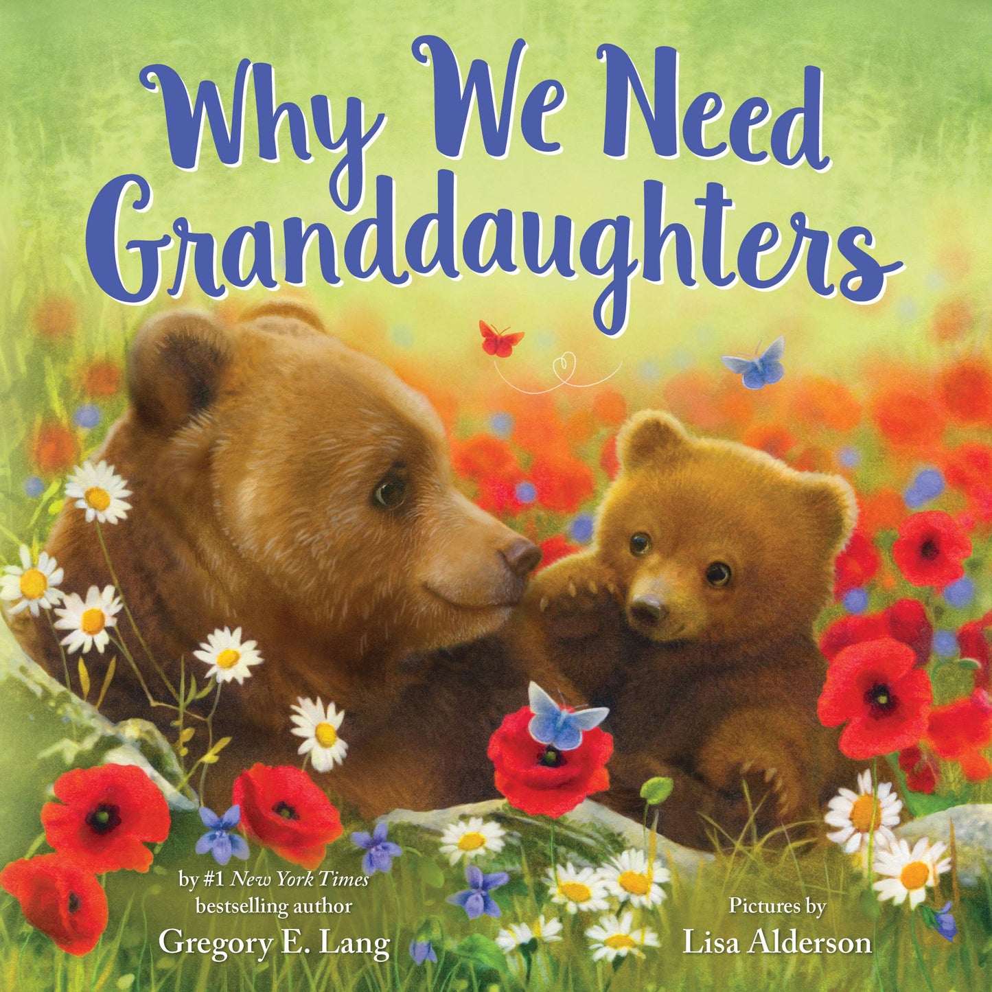 Why We Need Granddaughters (HC)