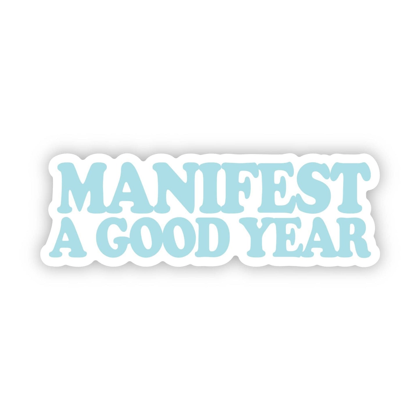 Manifest A Good Year - Light Blue New Year Sticker