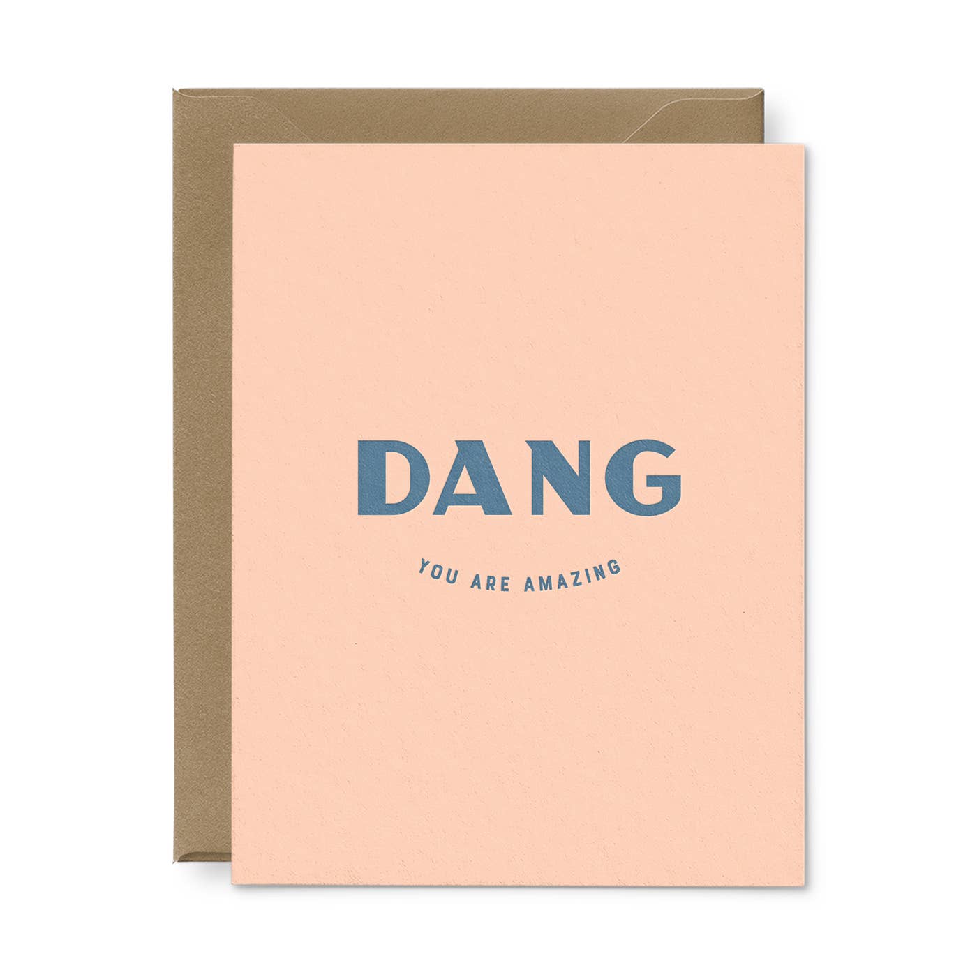 Dang You Are Amazing Greeting Card