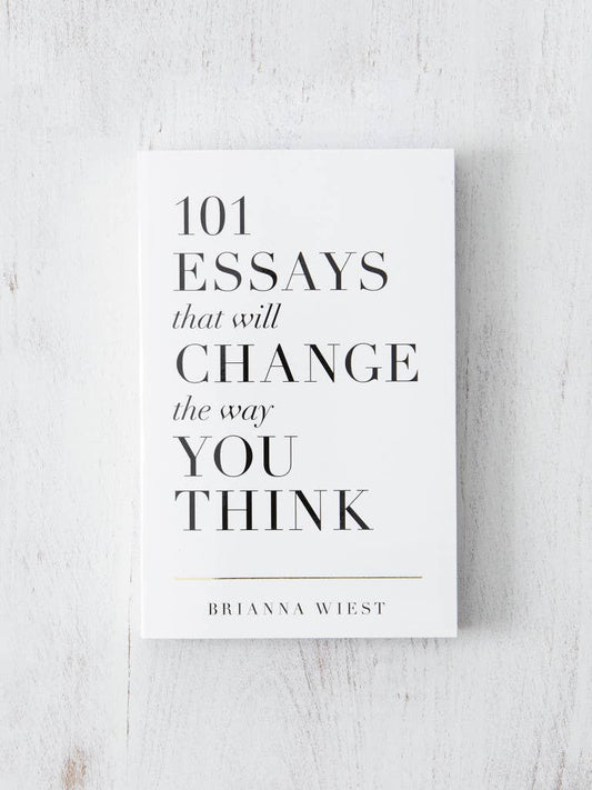 101 Essays That Will Change The Way You Think